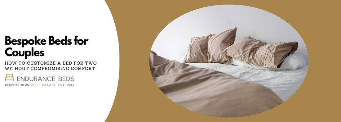Bespoke Beds for Couples