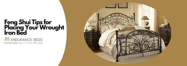 Feng Shui Tips for Placing Your Wrought Iron Bed