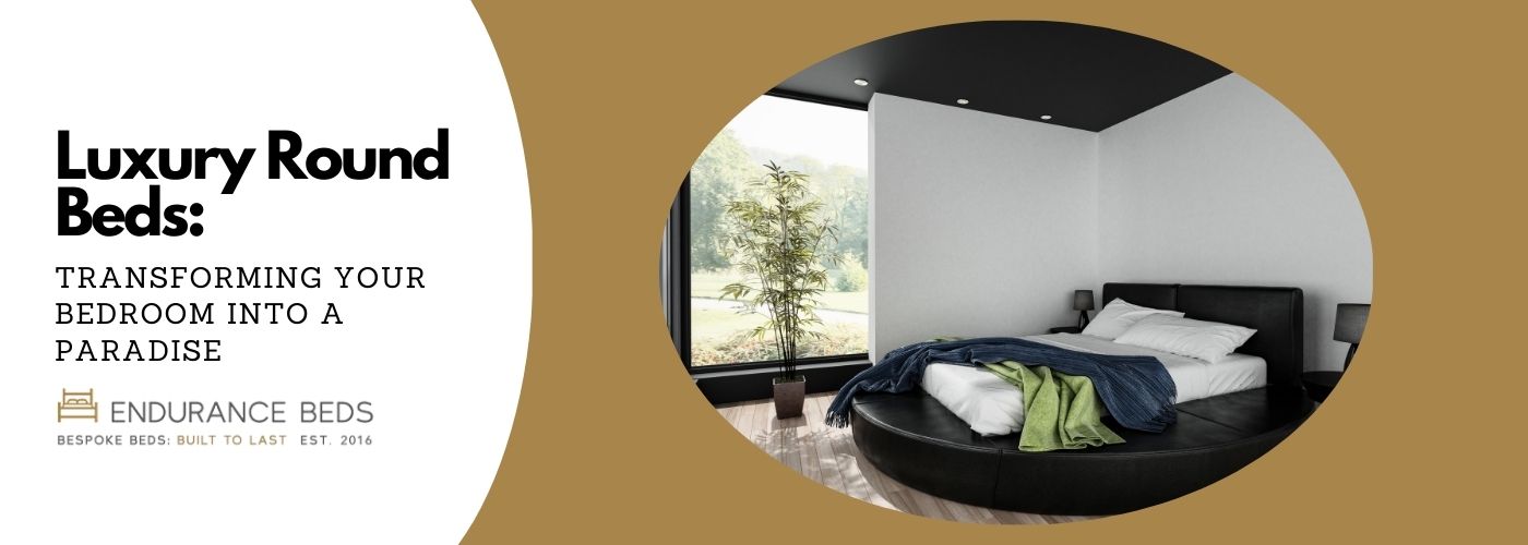 Luxury Round Beds