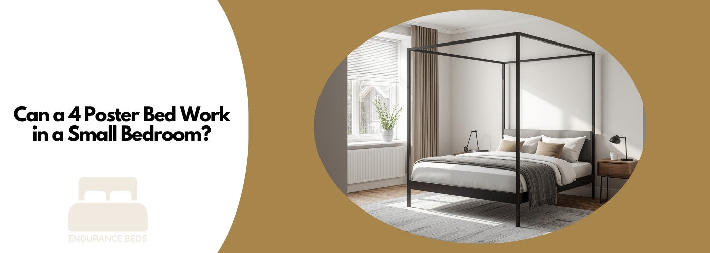 Can a 4 poster bed work in a small bedroom